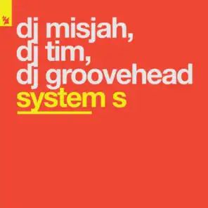 System S (feat. DJ Groovehead)