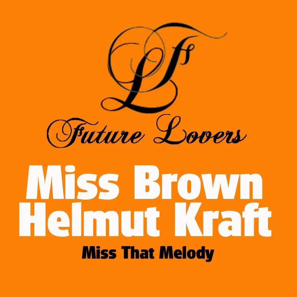 Miss Brown & Helmut Kraft