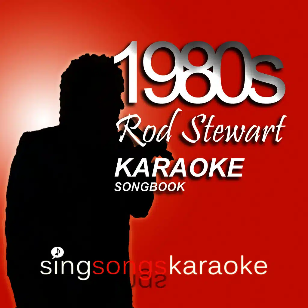 The Rod Stewart 1980s Karaoke Songbook