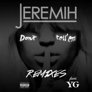 Don't Tell 'Em (Remixes) [feat. YG]