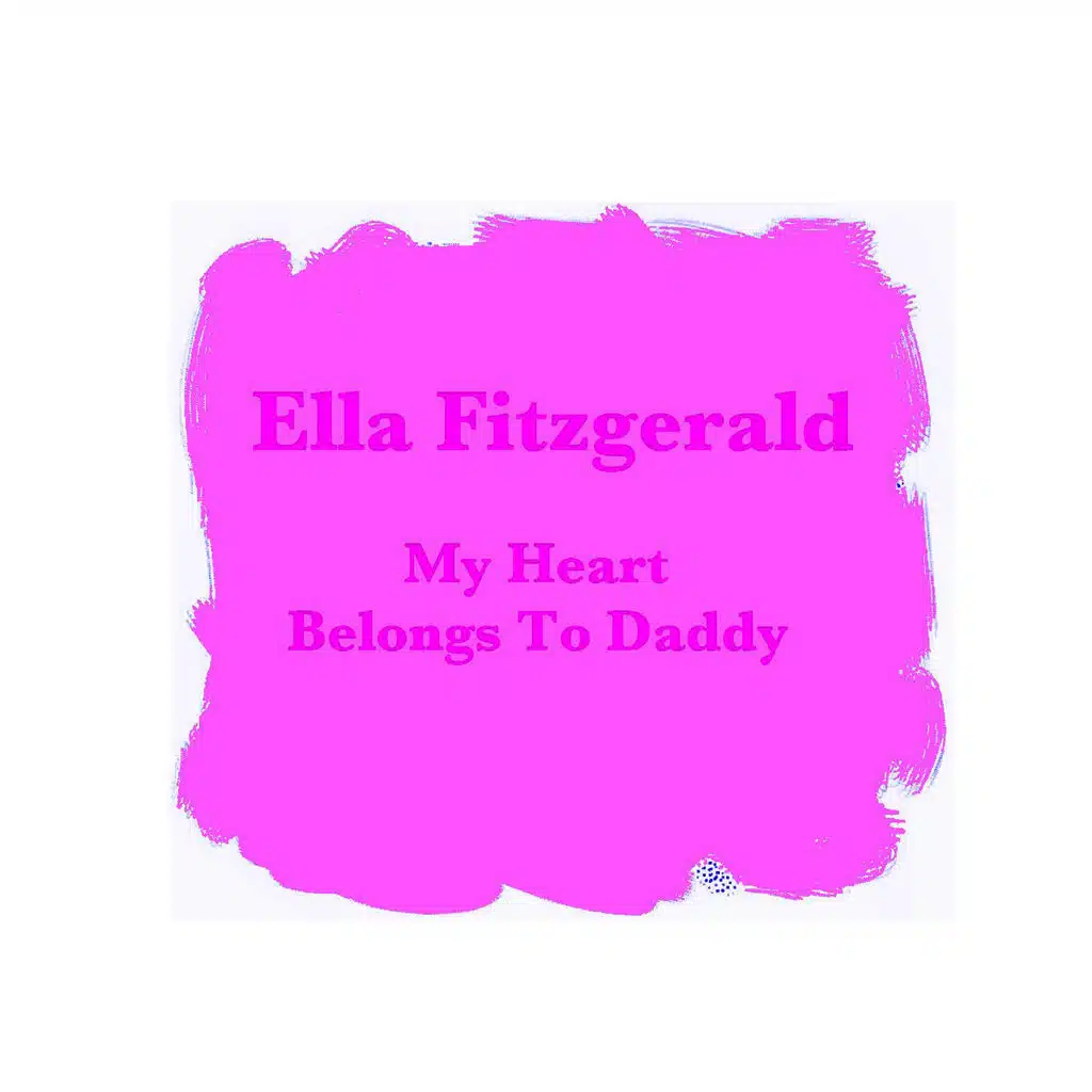 My Heart Belongs To Daddy