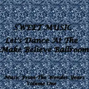 Sweet Music - Let's Dance At The Make Believe Ballroom