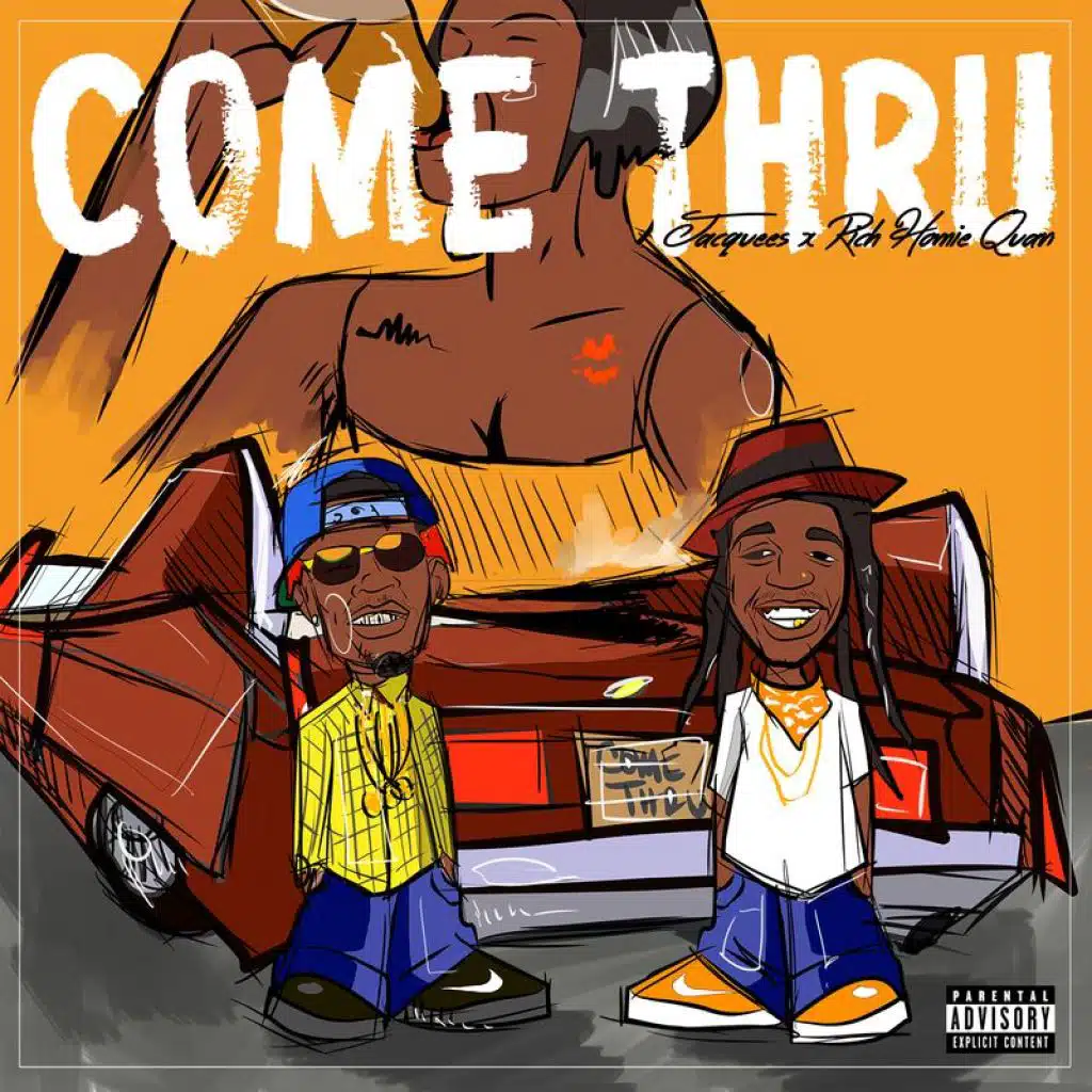 Come Thru (feat. Rich Homie Quan)