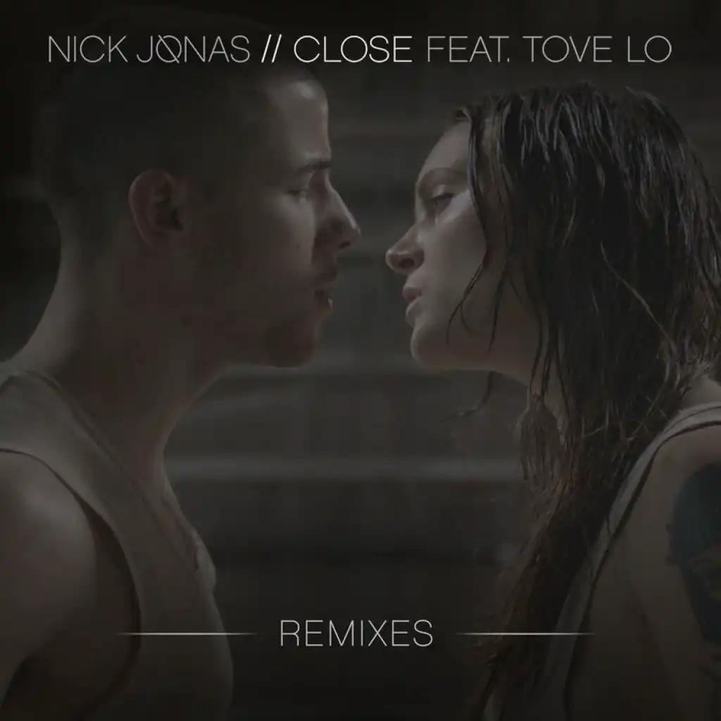 Close (Remixes) [feat. Tove Lo]