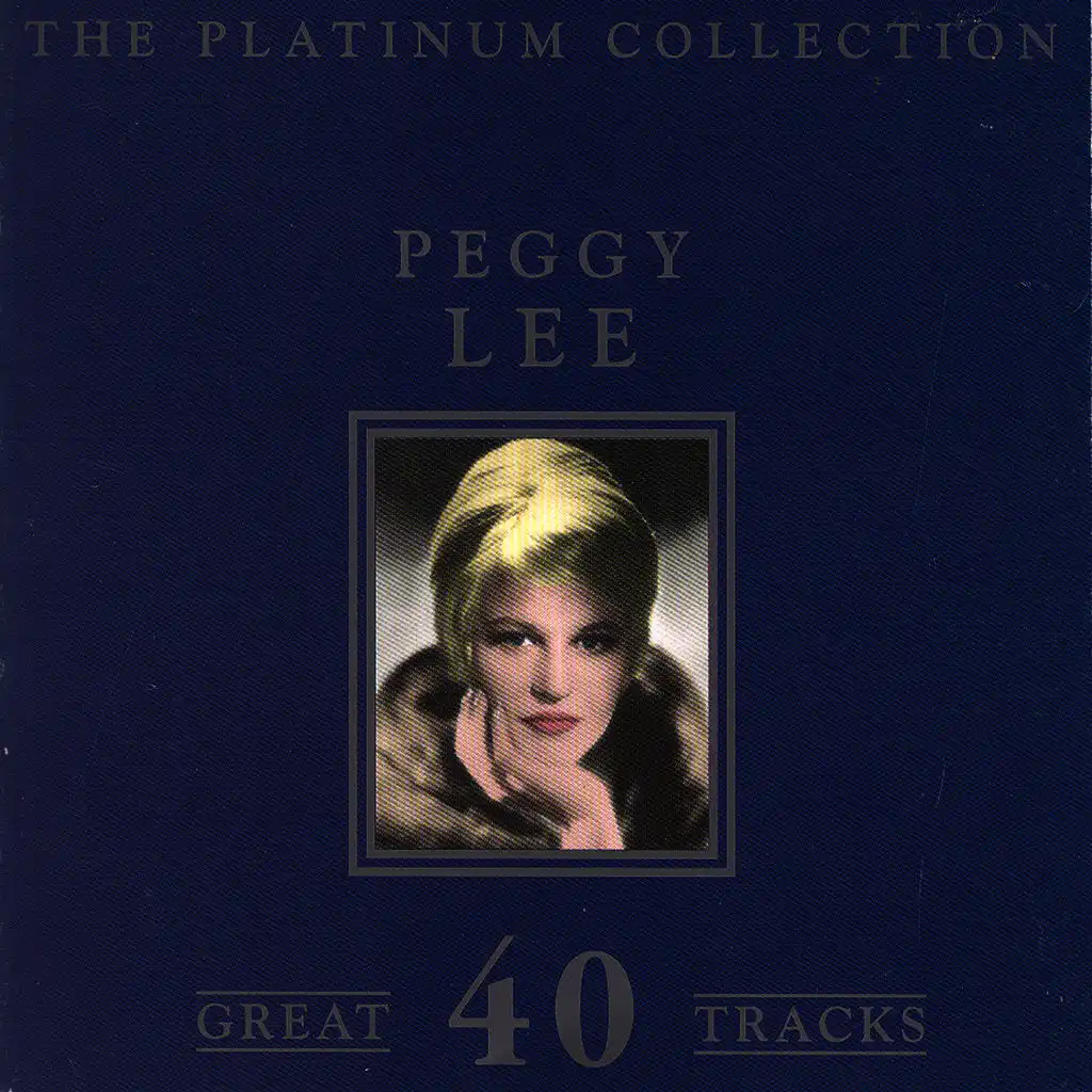 The Platinum Collection - Peggy Lee