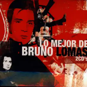Lo Mejor De Bruno Lomas