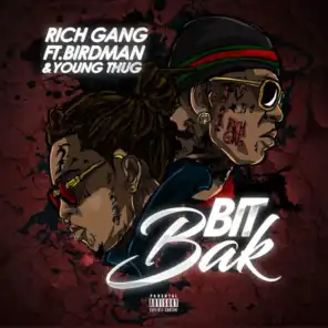 Bit Bak (feat. Birdman & Young Thug)