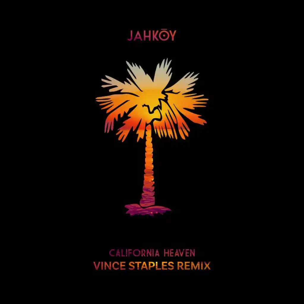 California Heaven (Vince Staples Remix)