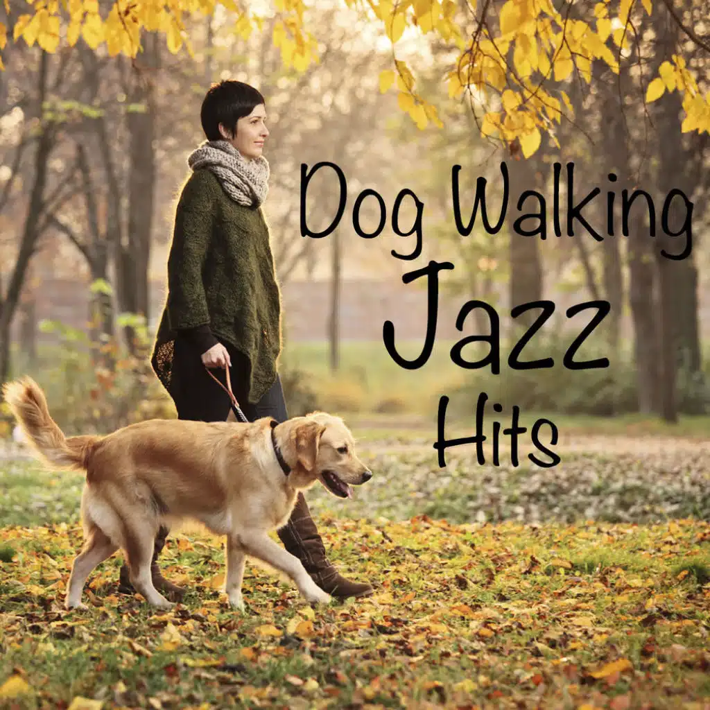 Dog Walking Jazz Hits