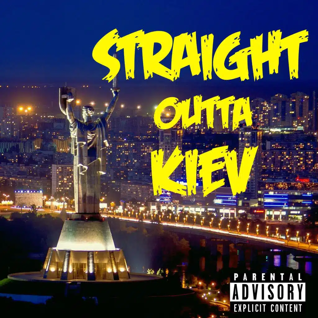 Straight Outta Kiev