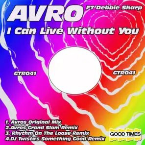 I Can Live Without You (DJ Twistas Something Good Remix) [feat. Debbie Sharp]