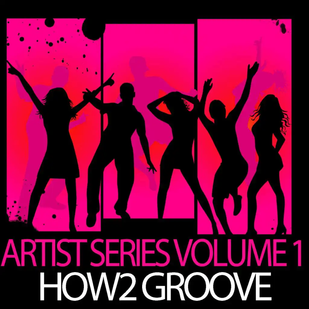 Exhilarated Recordings Artist Series Volume 1 - How2 Groove