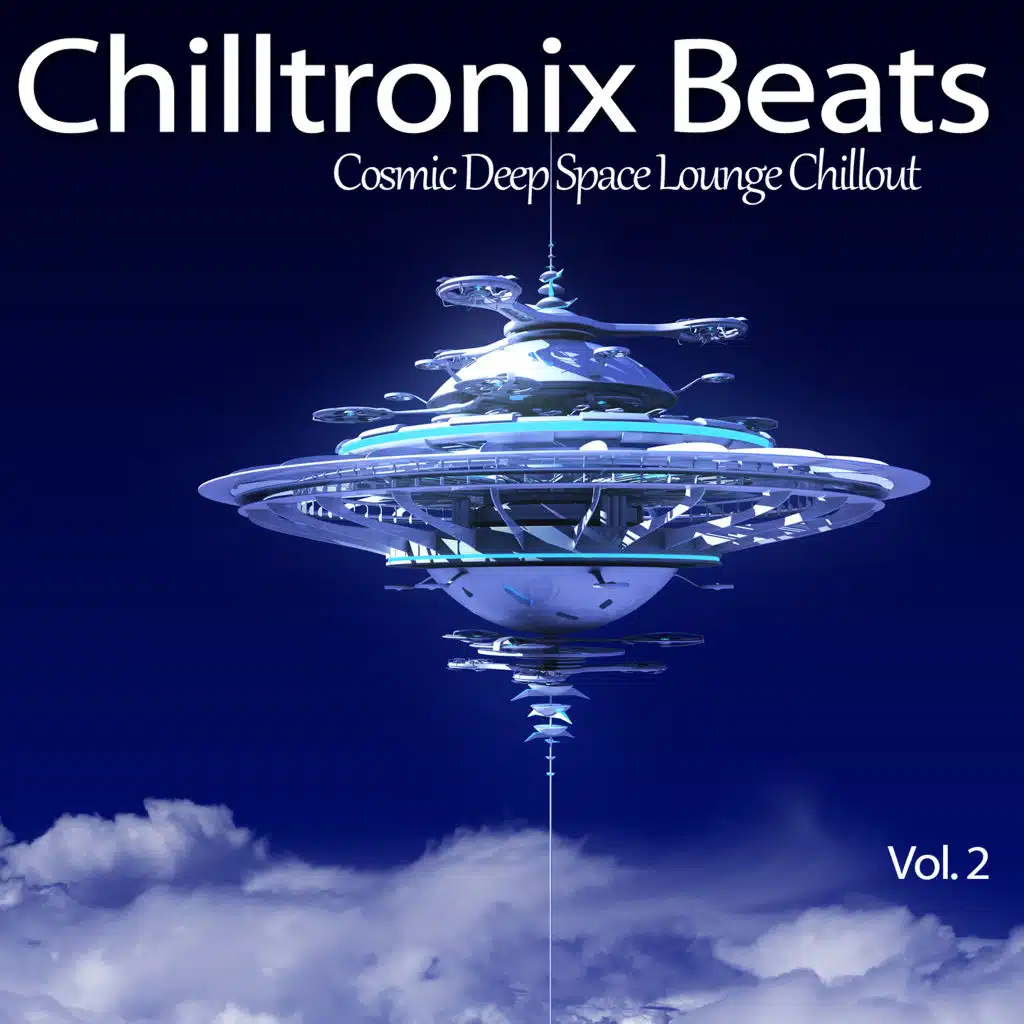 Chilltronix Beats, Vol. 2 (Cosmic Deep Space Lounge Chillout)