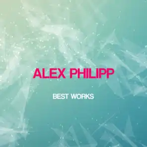 Alex Philipp Best Works