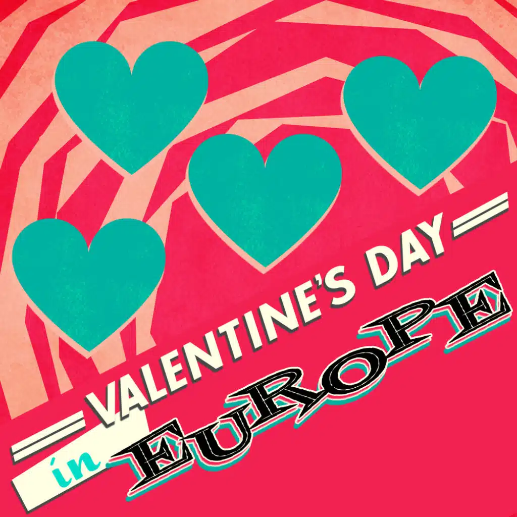 Valentine's Day In Europe