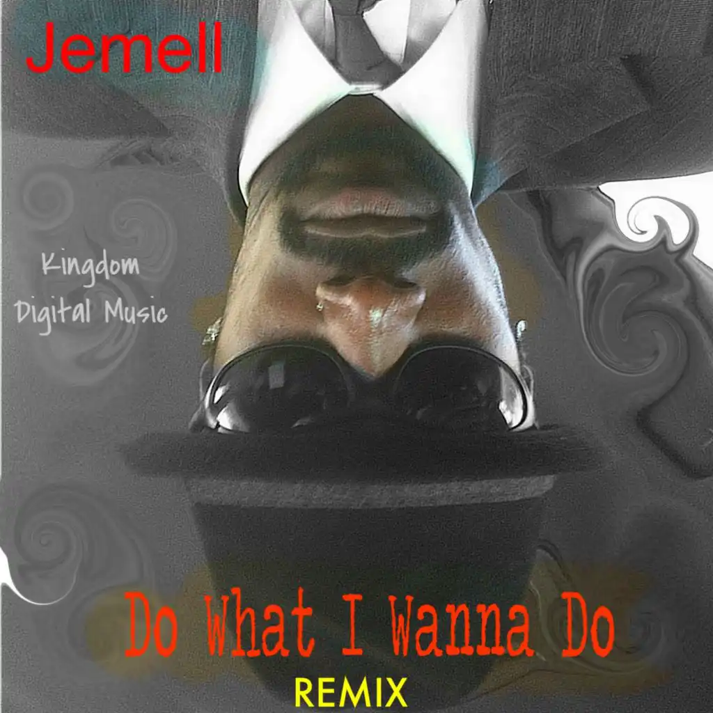 Do What I Wanna Do (Jemell mix)