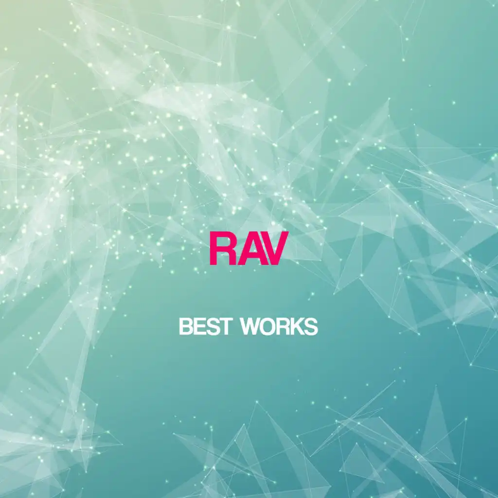 Rav Best Works