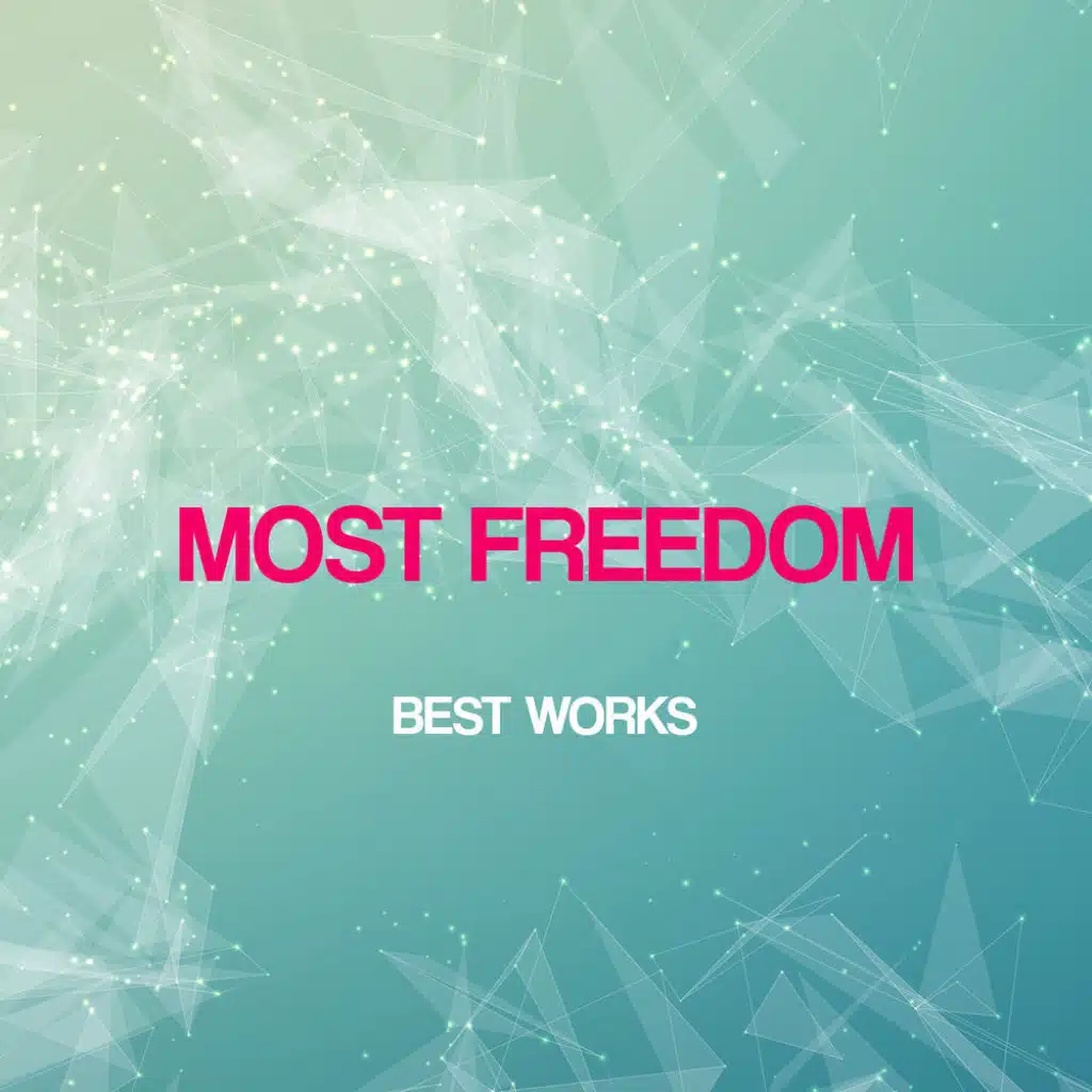 Most Freedom Best Works