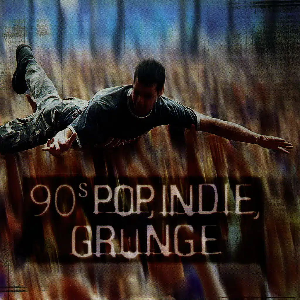 90S Pop, Indie, Grunge