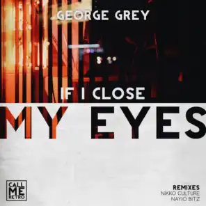 If I Close My Eyes (Nikko Culture Remix)