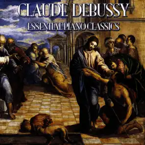 Claude Debussy - Essential Piano Classics