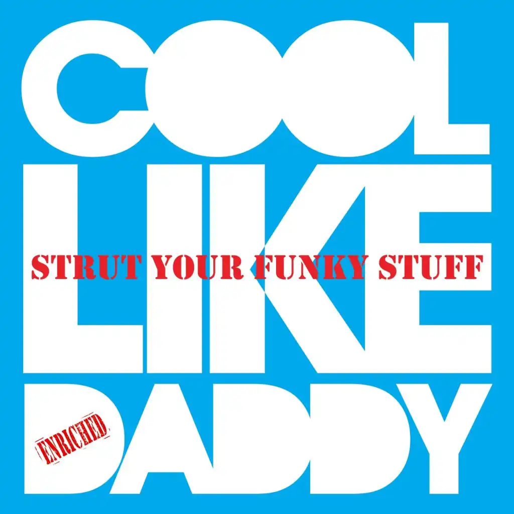 Strut Your Funky Stuff (Radio Edit)