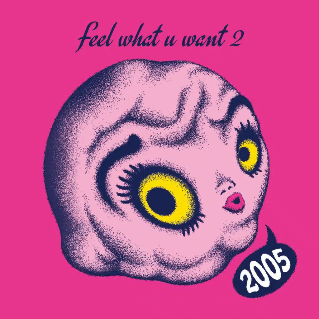 Feel What U Want 2