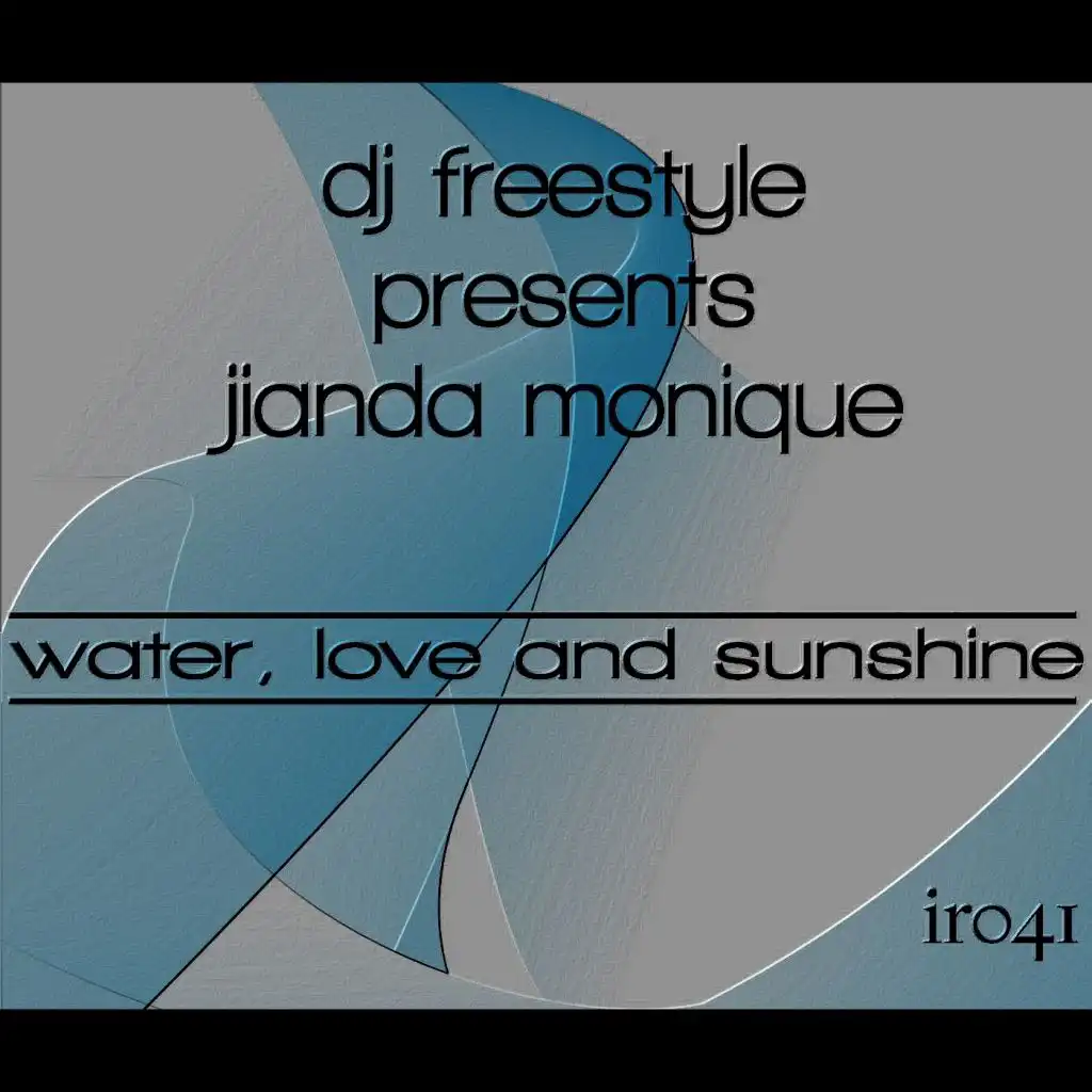 Water, Love & Sunshine (DJ Freestyle's Full Vocal Mix)