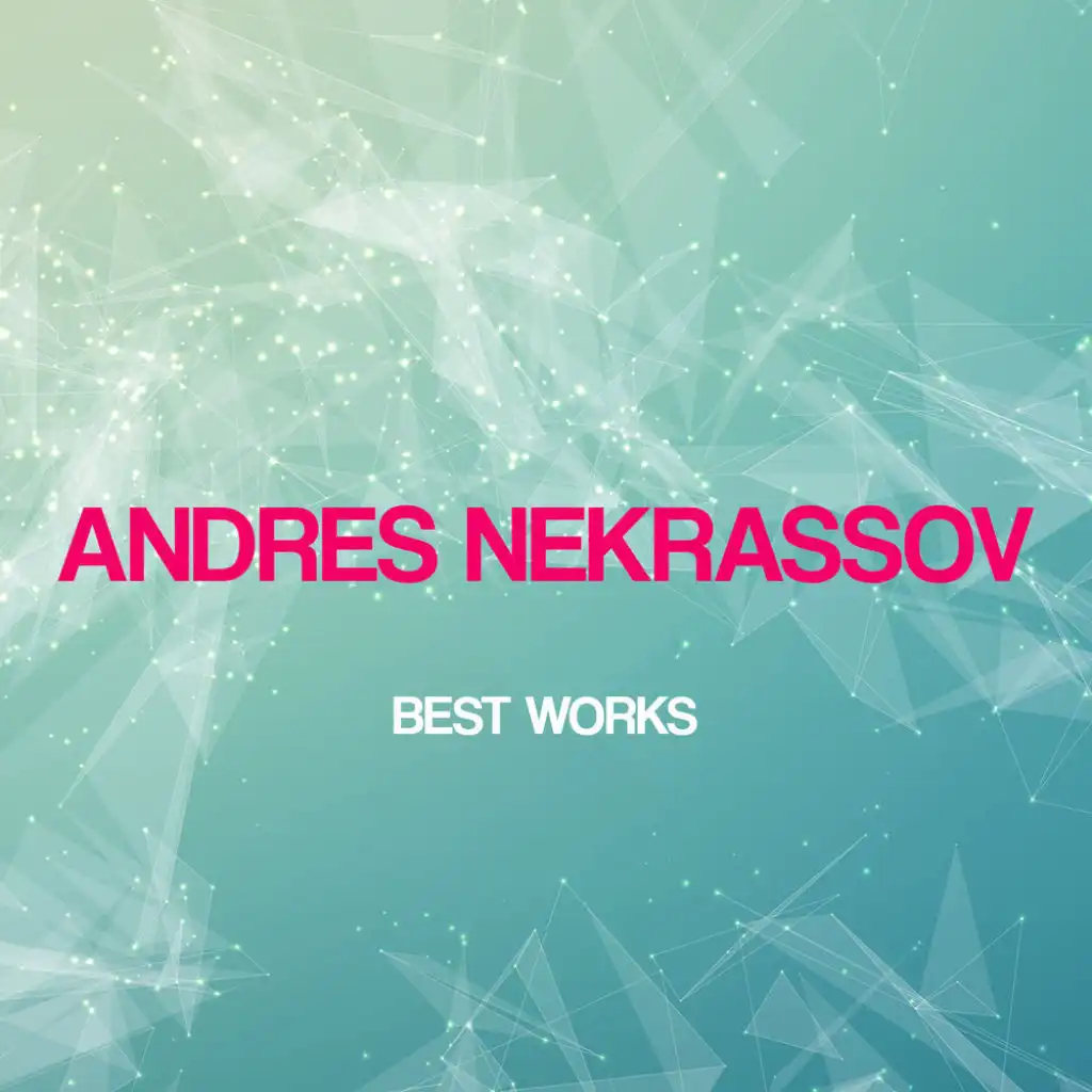 Andres Nekrassov Best Works