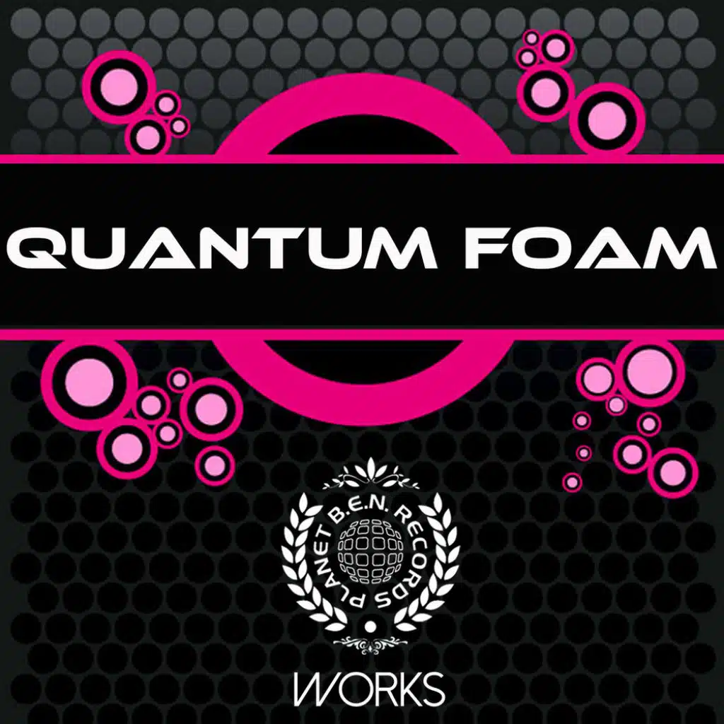 Quantum Foam Works