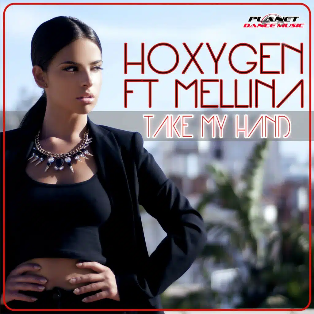 Take My Hand (Electro Mix) [feat. Mellina]