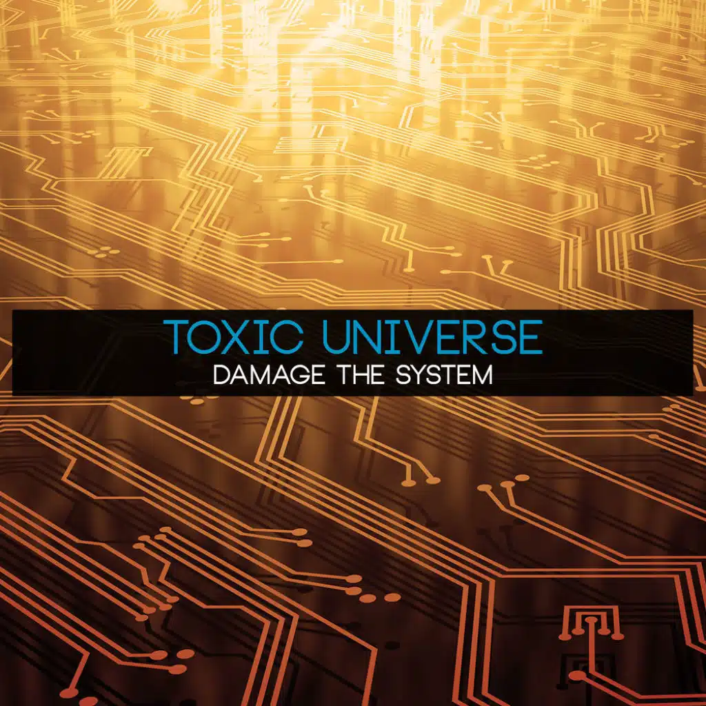 Toxic Universe