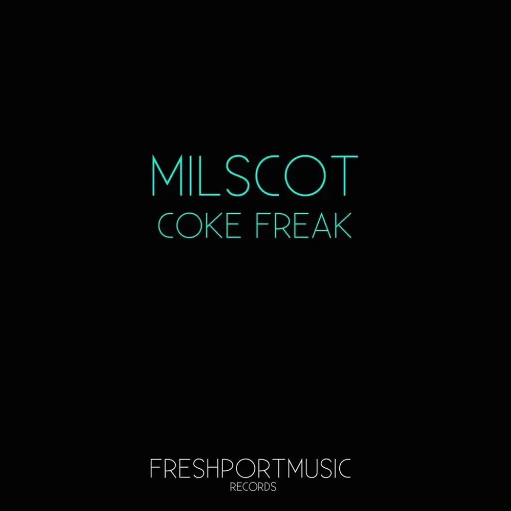 Coke Freak (Alberto Rizzo Remix)