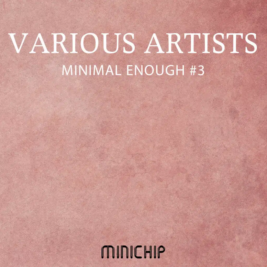 Minimal Enough #3