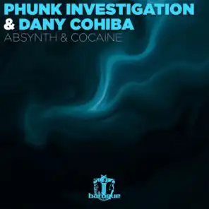 Phunk Investigation & Dany Cohiba