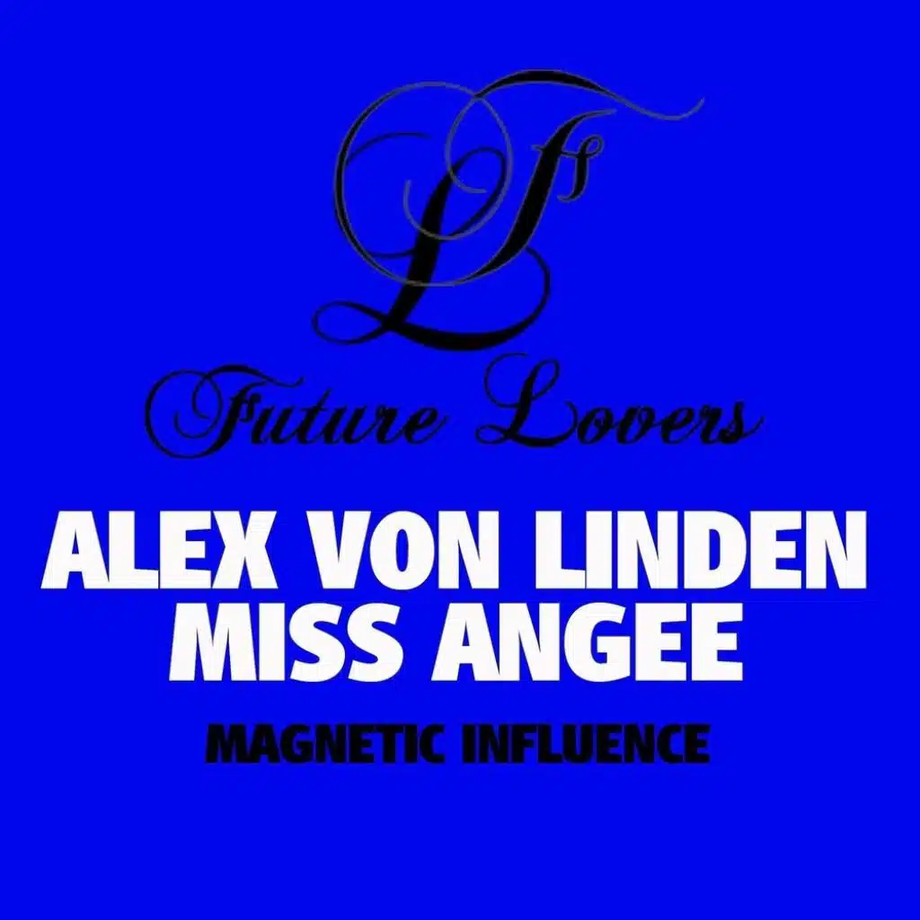Alex Von Linden, Miss Angee