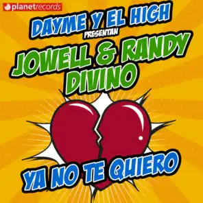 Jowell & Randy, Divino & Dayme y El High
