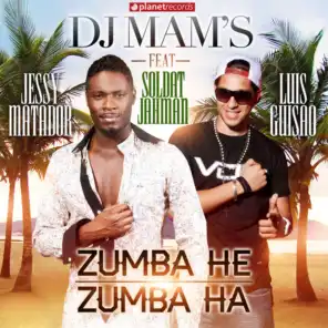 Zumba He Zumba Ha (with Soldat Jahman & Luis Guisao) (Radio Club Edit)