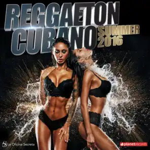 Reggaeton Cubano 2016 Summer