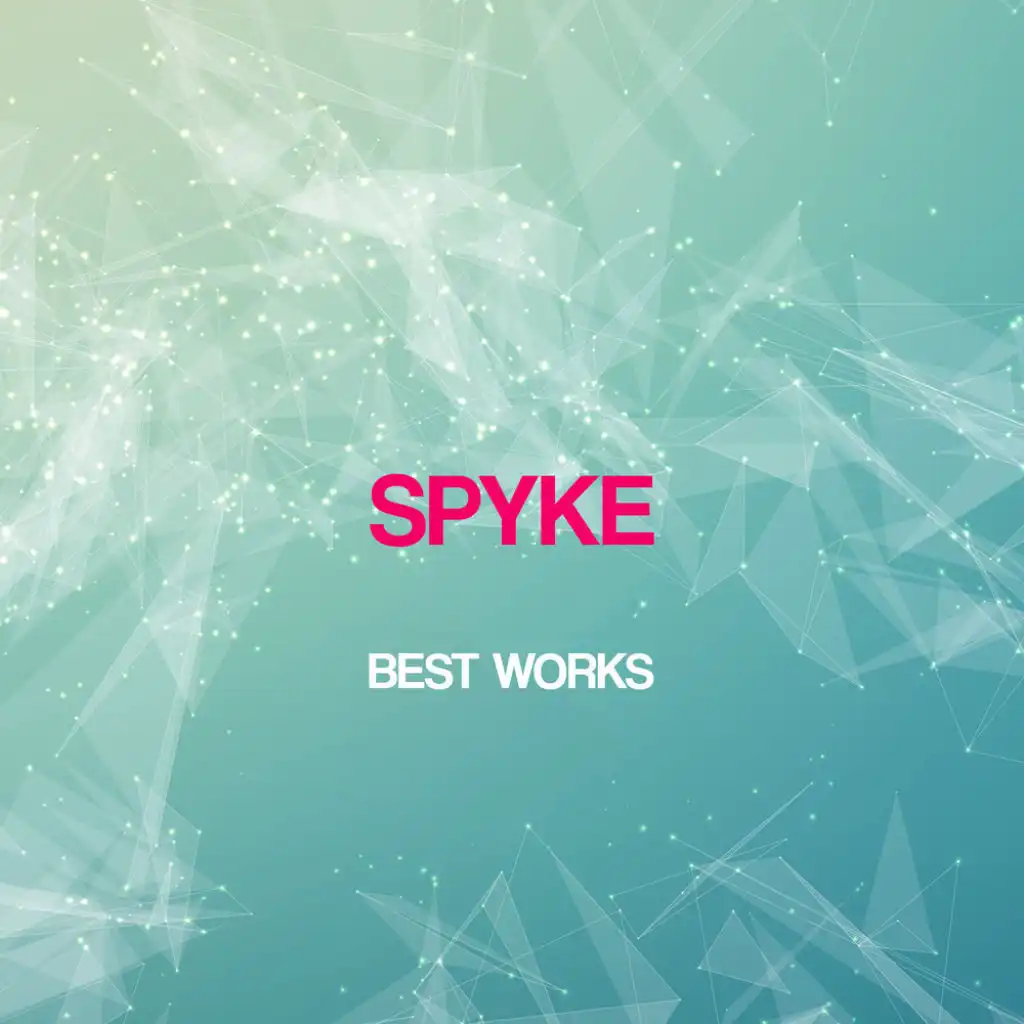 Spyke Best Works