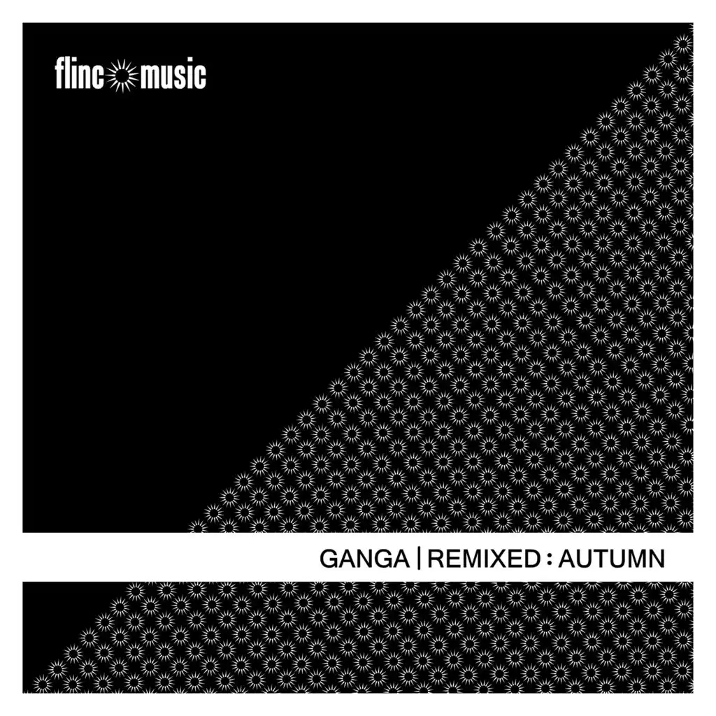 Ganga Remixed- "Autumn"