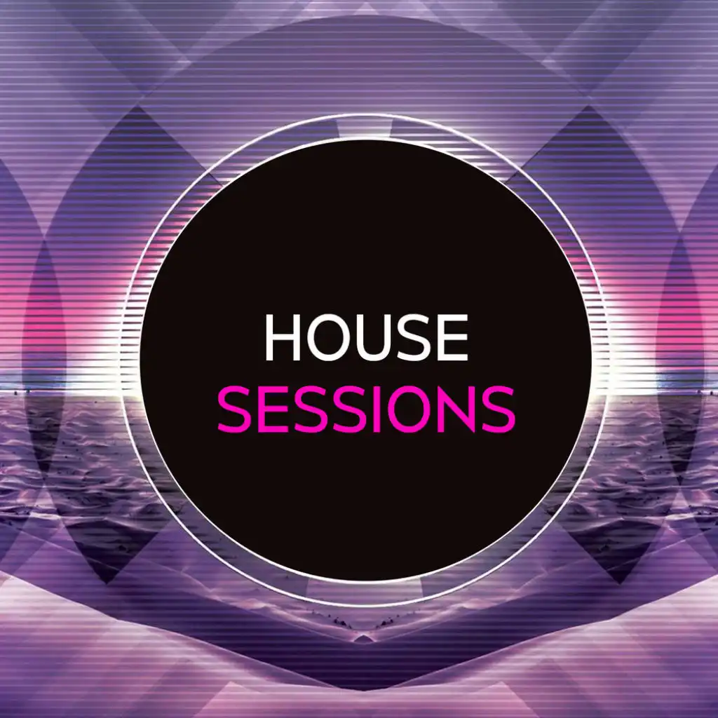 House Sessions