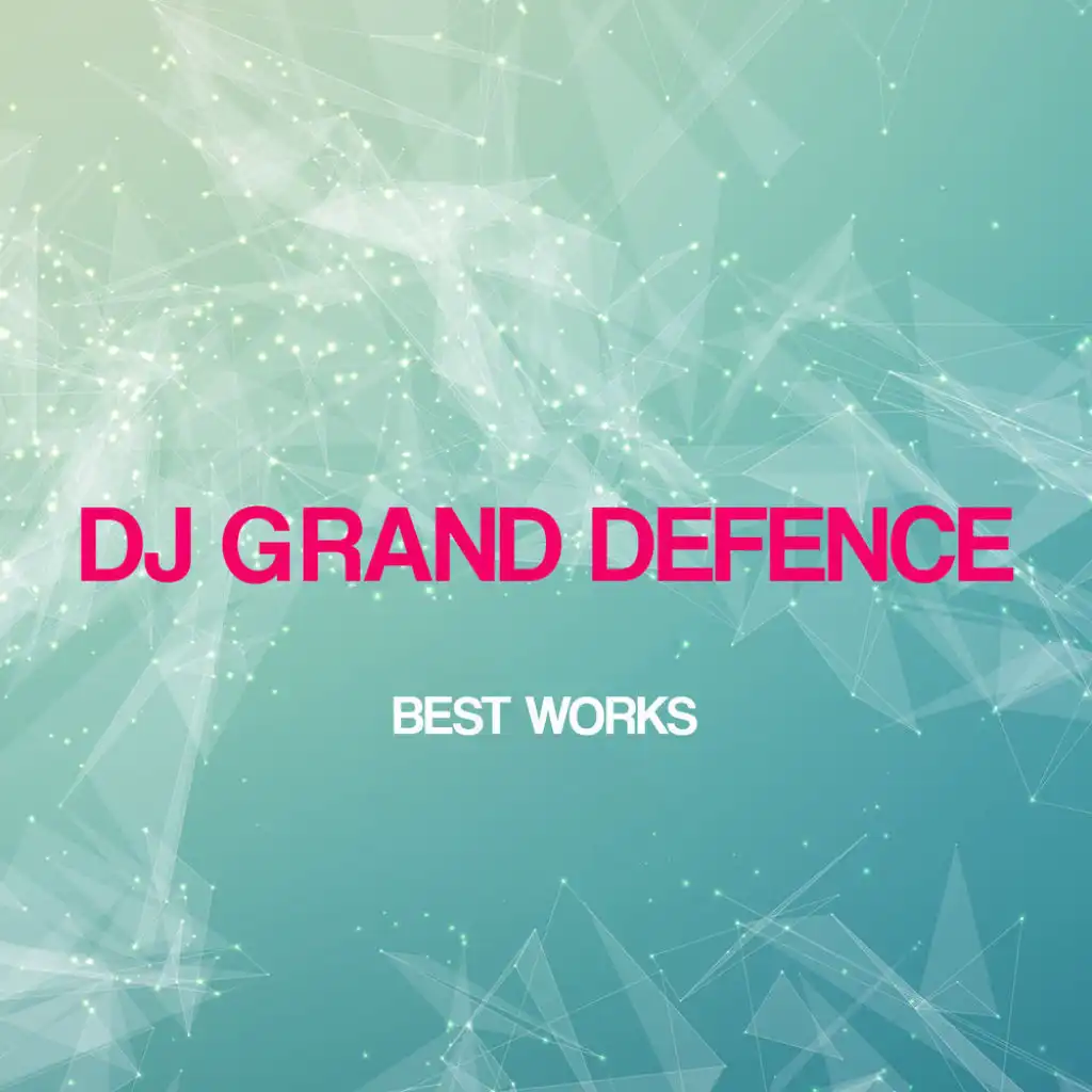 Dj Grand Defence Best Works