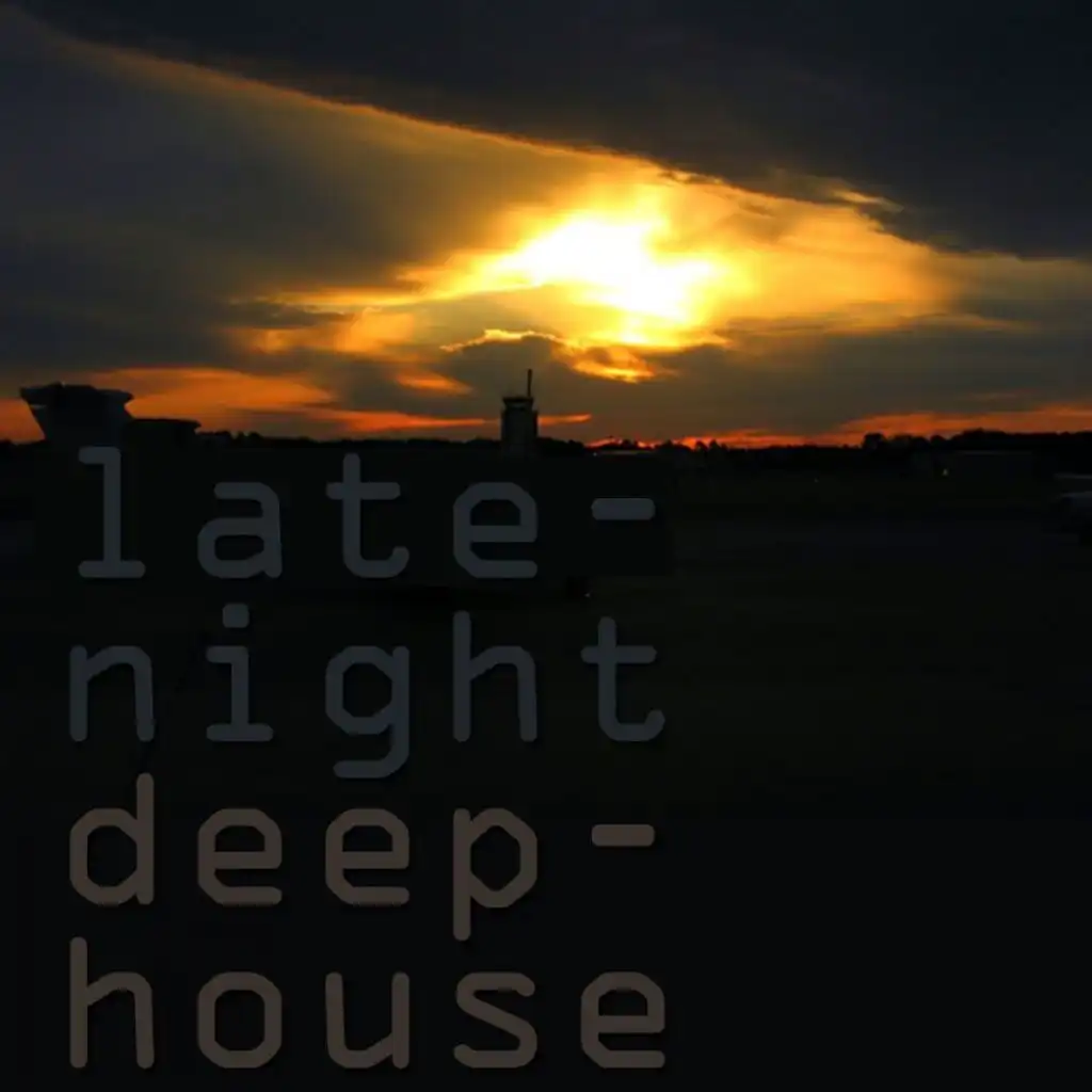 Late Night Deep House 3