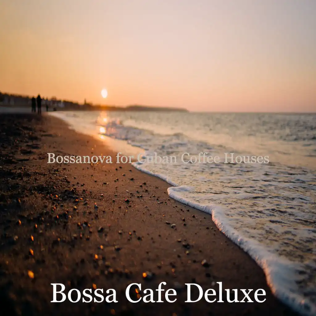 Bossanova for Cuban Coffee Houses