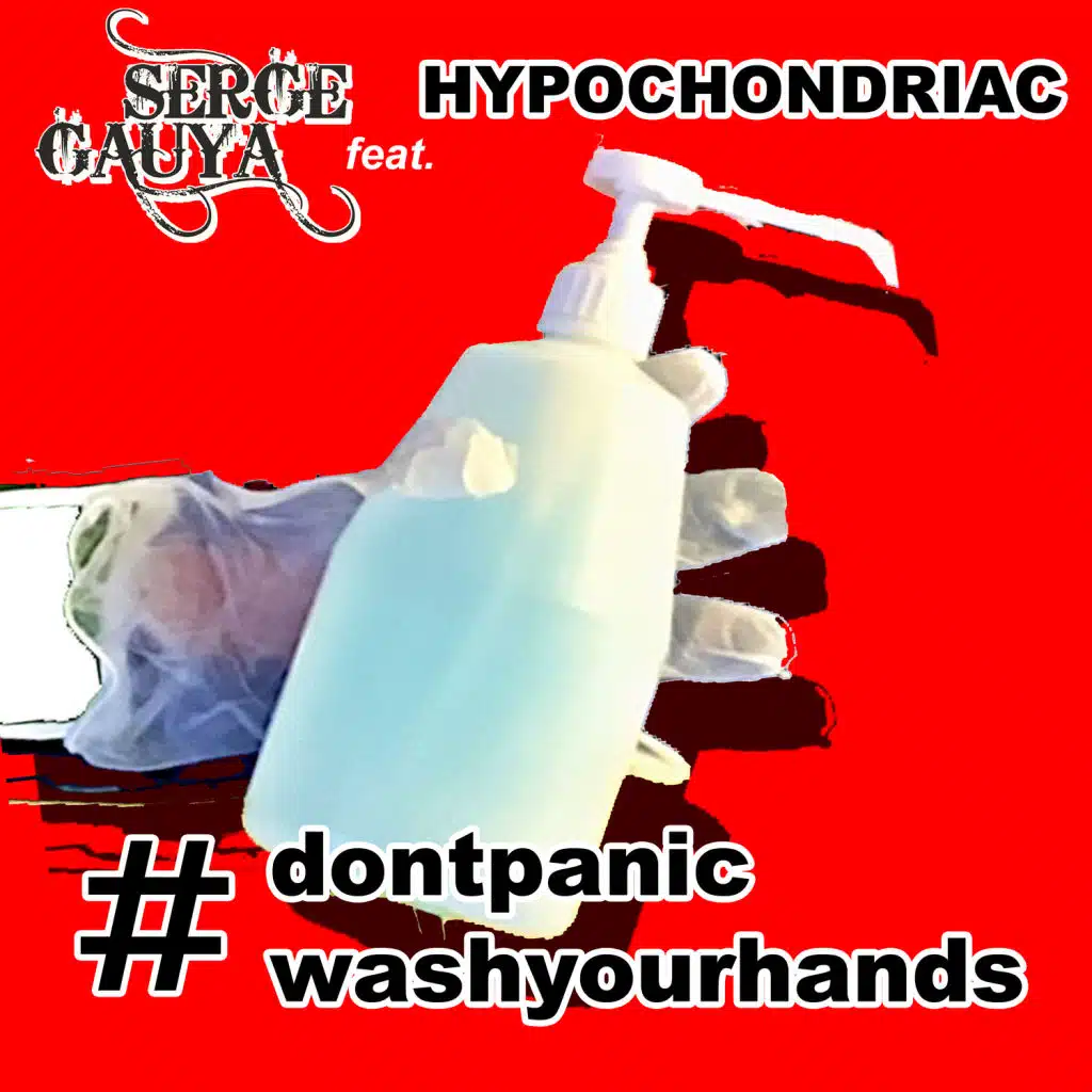 Don't Panic, Wash Your Hands (feat. Hypochondriac)