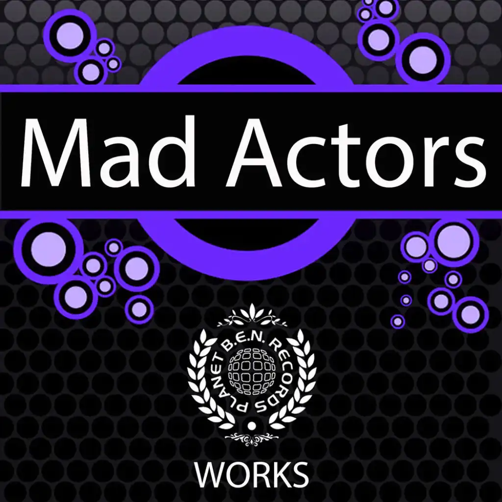 Mad Actors Works