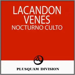 Lacandon & Venes