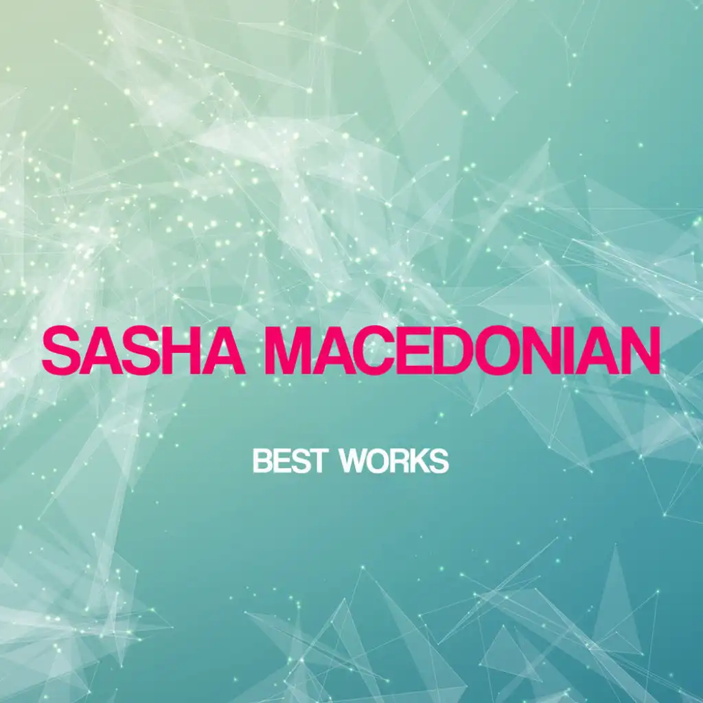 Sasha Macedonian Best Works