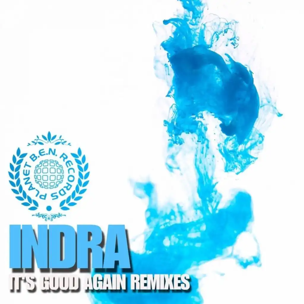 It's Good Again (Indra Remix)